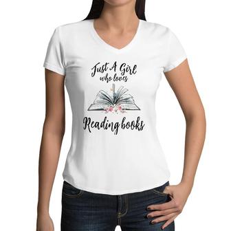 Just A Girl Who Loves Books Lover Bookworm Bookaholic Reader Women V-Neck T-Shirt | Mazezy