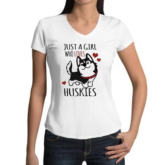 Just A Girl Who Loves Huskies Dog Animal Lover Cute Cool Women V-Neck T-Shirt | Mazezy