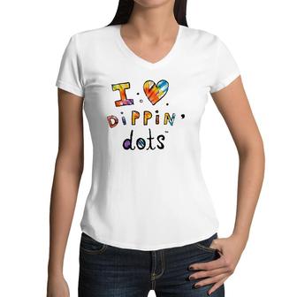 Kids I Love Dippin' Dots Women V-Neck T-Shirt | Mazezy