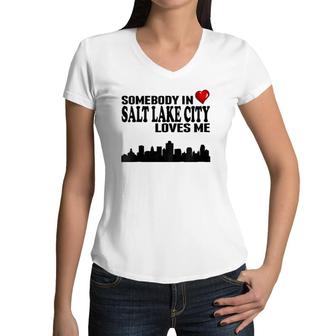 Kids Somebody In Salt Lake City Loves Me Women V-Neck T-Shirt | Mazezy
