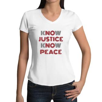 Know Justice Know Peace No Justice No Peace Premium Women V-Neck T-Shirt - Seseable