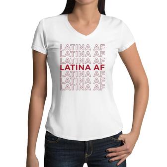 Latina Af Latinas Pride Womens Feminist Gift Latin Girls Pullover Women V-Neck T-Shirt | Mazezy