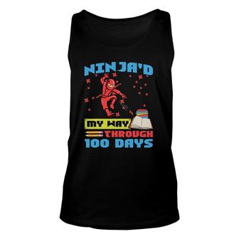 100Th Day Of School Ninja'd May Way Through 100 Days Unisex Tank Top | Mazezy