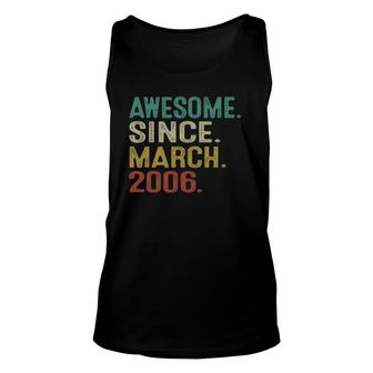 16 Years Old Awesome Since March 2006 Gifts 16Th Birthday Unisex Tank Top | Mazezy
