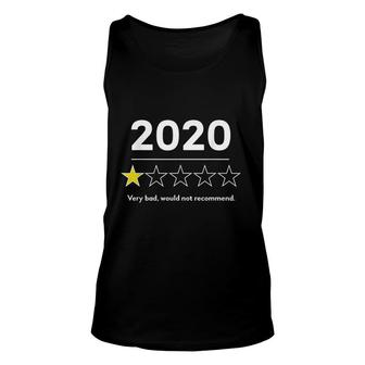 2020 Very Bad Would Not Recommend Funny Unisex Tank Top | Mazezy