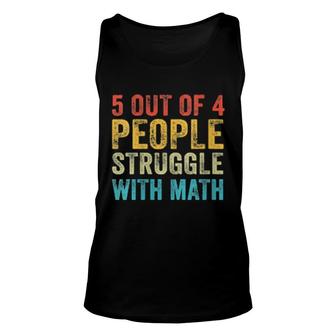 Womens 5 Of 4 People Struggle With Math School Teacher Humor Tank Top | Mazezy