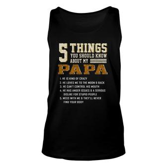 5 Things You Should Know About My Papa Father's Day Unisex Tank Top | Mazezy