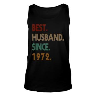 50Th Birthday Gift Best Husband Since 1972 Unisex Tank Top - Seseable
