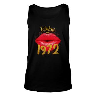 50Th Birthday Gift Fabulous Since 1972 Red Lips Unisex Tank Top - Seseable