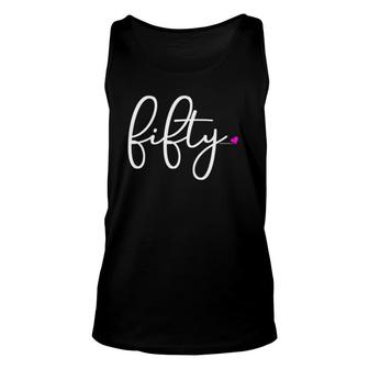 Womens 50Th Birthday Ideas For Her Women Party Fifty Tank Top | Mazezy