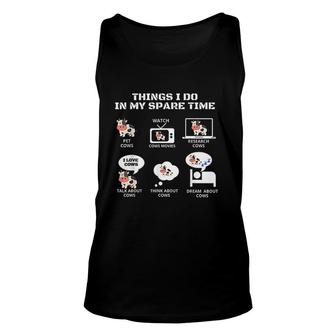 6 Things I Do In My Spare Time Funny Farmer Cow Lover V2 Unisex Tank Top - Thegiftio UK