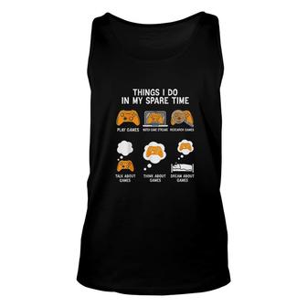 6 Things I Do In My Spare Time Funny Video Games V2 Unisex Tank Top - Thegiftio UK