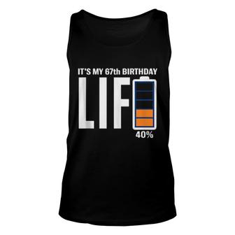 67Th Birthday Low Battery It's My Birthday 67 Year Old Unisex Tank Top | Mazezy