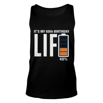 69Th Birthday Low Battery It's My Birthday 69 Year Old Unisex Tank Top | Mazezy