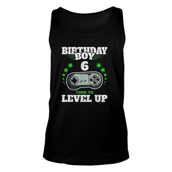 6th Birthday Boy Time To Level Up 6 Years Old Boys Gamer Unisex Tank Top - Seseable
