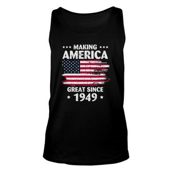 73Rd Birthday Making America Great Since 1949 Ver2 Unisex Tank Top | Mazezy