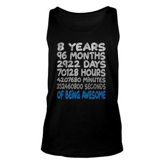 8Th Birthday Funny Eight Years Of Being Awesome Gift Unisex Tank Top | Mazezy