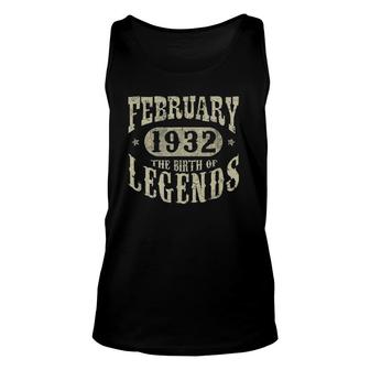 90 Years Old 90Th Birthday February 1932 Birth Of Legend Unisex Tank Top | Mazezy