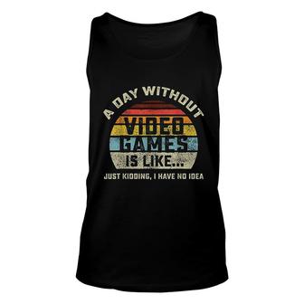 A Day Without Video Games Is Like Gaming Unisex Tank Top | Mazezy