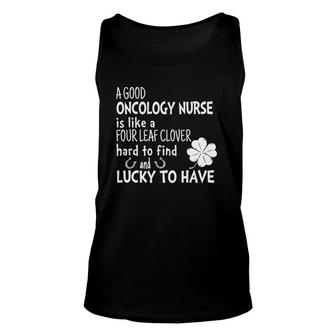 A Good Oncology Nurse Is Like A 4 Leaf Clover St Patricks Unisex Tank Top | Mazezy