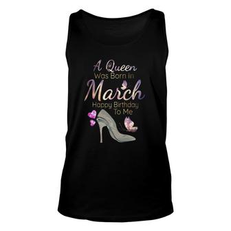 A Queen Was Born In March March Birthday Unisex Tank Top | Mazezy