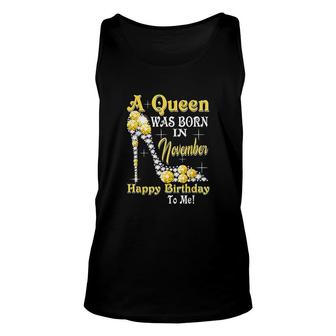 A Queen Was Born In November Happy Birthday To Me High Heel Unisex Tank Top | Seseable UK