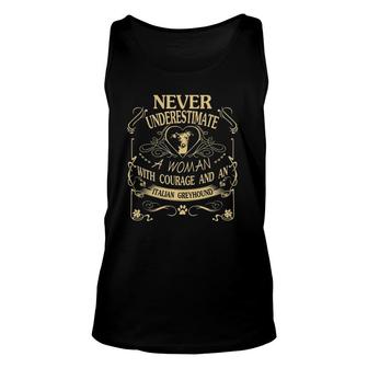 A Woman With Courage And An Italian Greyhound Cute Gift Unisex Tank Top | Mazezy