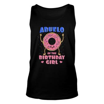 Abuelo Of The Birthday Girl Donut Bday Party Grandfather Unisex Tank Top | Mazezy