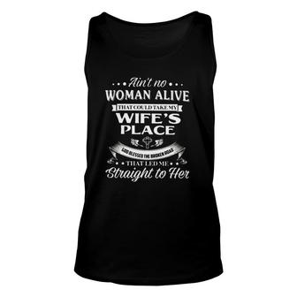 Ain't No Woman Alive That Could Take My Wife's Place Husband Tank Top | Mazezy