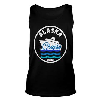 Alaska Trip Cruise 2022 Vacation Fun Group Matching Cruising Unisex Tank Top - Thegiftio UK