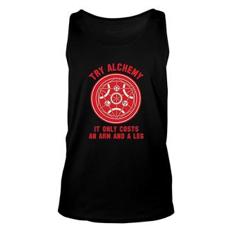 Alchemy It Only Costs An Arm And A Leg Unisex Tank Top | Mazezy