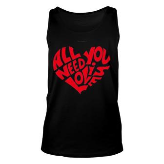 All You Need Is Love Red Heart Shape Unisex Tank Top | Mazezy