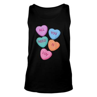 All You Need Is Luv Hearts Candy Love Valentine's Unisex Tank Top | Mazezy