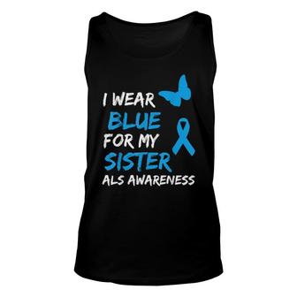 Als Awareness I Wear Blue For My Sister Ribbon Unisex Tank Top | Mazezy