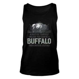 Womens Always Be Yourself Unless You Can Be A Buffalo V-Neck Tank Top | Mazezy