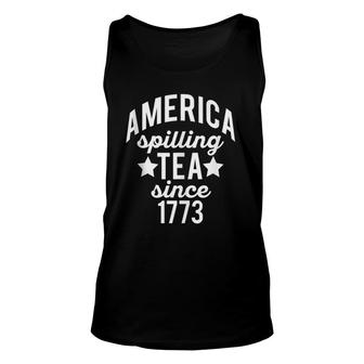America Spilling Tea Since 1773 Meme July 4 Boston Party Unisex Tank Top | Mazezy