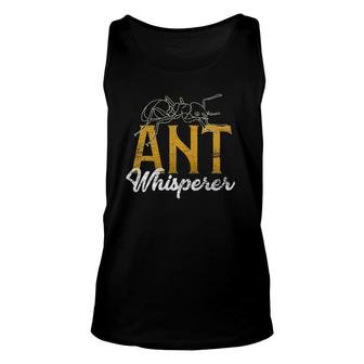 Ant Whisperer Ant Lover Animal Unisex Tank Top | Mazezy