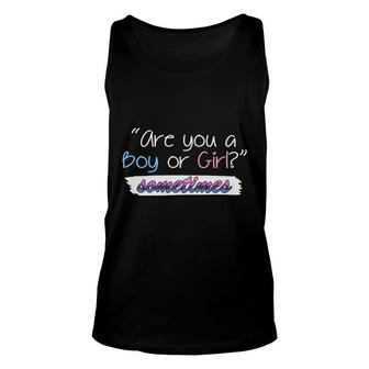Are You A Boy Or Girl Sometimes Gender Reveal Funny Pregnancy Announcement Mother To Be 1St Mom New Parent New Dad Mom Baby Unisex Tank Top - Thegiftio UK