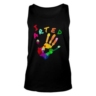 Artistic Hand Print Art Teacher I Arted Unisex Tank Top | Mazezy