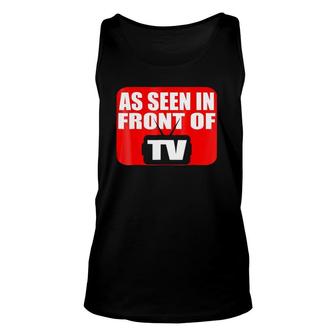 As Seen In Front Of Tv Unisex Tank Top | Mazezy
