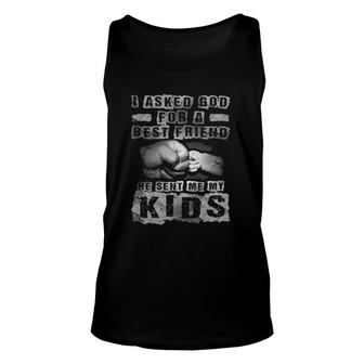 Mens I Asked God For A Best Friend He Sent Me My Kids Father's Day Tank Top | Mazezy