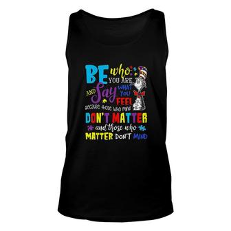 Autism Awareness Who Matter Dont Mind Unisex Tank Top | Mazezy