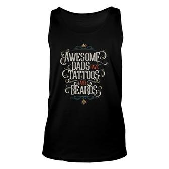 Awesome Dads Have Tattoos And Beards Funny Gift Mens Unisex Tank Top | Mazezy