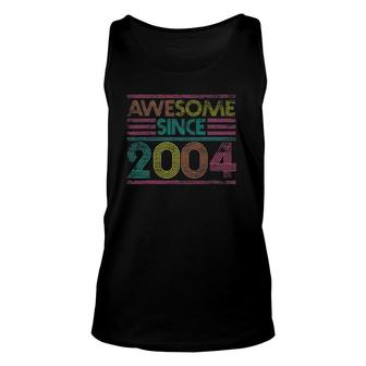 Awesome Since 2004 17Th Birthday Gifts 17 Years Old Unisex Tank Top | Mazezy