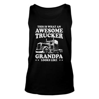 Mens This Is What An Awesome Trucker Grandpa Looks Like Trucking Tank Top | Mazezy