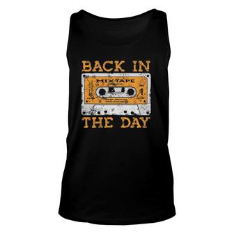 Back In The Day 80S Cassette Funny Old Mix Tape Tee Unisex Tank Top | Mazezy