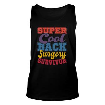Back Surgery Spinal Fusion Spine Disorder Survivor Lumbar Unisex Tank Top | Mazezy