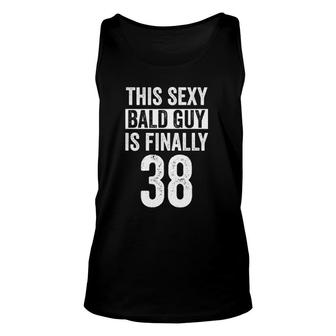 Bald Guy Gifts 38 Birthday Decorations For Men Unisex Tank Top | Mazezy