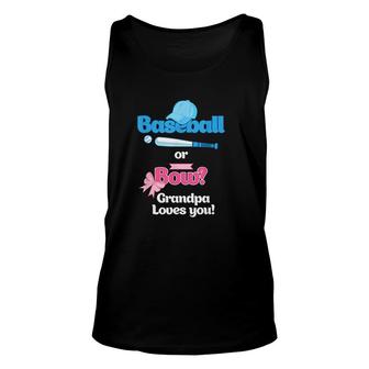 Baseball Or Bows Grandpa Loves You Unisex Tank Top | Mazezy