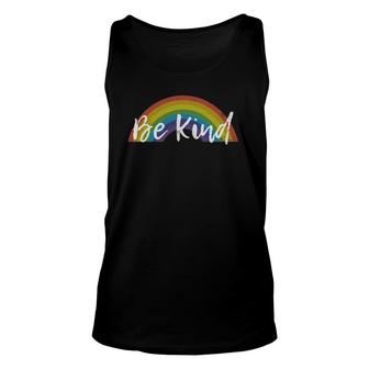 Be Kind Rainbow Lgbt Gay Pride Month Novelty Gift Unisex Tank Top | Mazezy